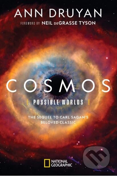 Kniha: Cosmos Possible Worlds (Ann Druyan). National Geographic Society, 2020 Kniha: Cosmos Possible Worlds (Ann Druyan). National Geographic Society, 2020