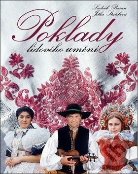 Kniha: Poklady lidového umění (Jitka Staňková a Ludvík Baran). Ottovo nakladatelství, 2019 Kniha: Poklady lidového umění (Jitka Staňková a Ludvík Baran). Ottovo nakladatelství, 2019