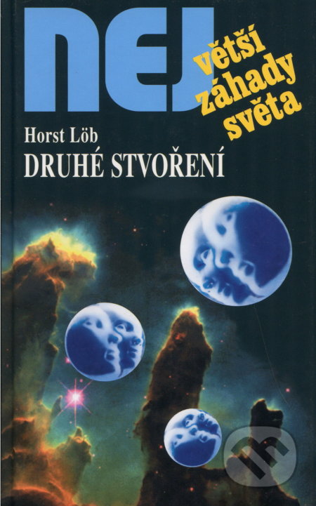 Kniha: Druhé stvoření (Löb Horst). Dialog, 2004 Kniha: Druhé stvoření (Löb Horst). Dialog, 2004