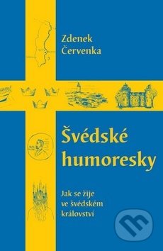 Kniha: Švédské humoresky (Zdenek Červenka). Kvartus, 2016 Kniha: Švédské humoresky (Zdenek Červenka). Kvartus, 2016