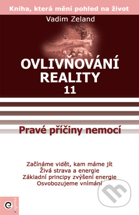 Kniha: Ovlivňování reality 11 (Vadim Zeland). Eugenika, 2019 Kniha: Ovlivňování reality 11 (Vadim Zeland). Eugenika, 2019