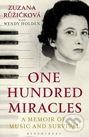 Kniha: One Hundred Miracles (Wendy Holden a Zuzana Růžičková). Bloomsbury, 2019 Kniha: One Hundred Miracles (Wendy Holden a Zuzana Růžičková). Bloomsbury, 2019