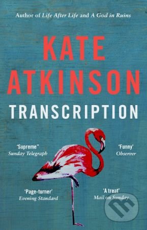 Kniha: Transcription (Kate Atkinson). Black Swan, 2019 Kniha: Transcription (Kate Atkinson). Black Swan, 2019