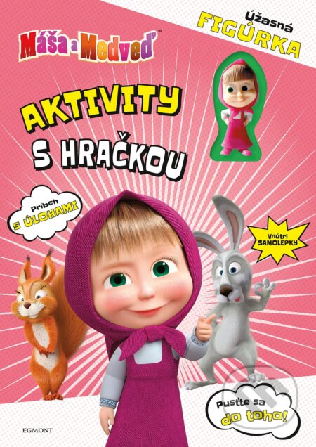 Kniha: Máša a medveď: Aktivity s hračkou (Egmont SK). Egmont SK, 2019 Kniha: Máša a medveď: Aktivity s hračkou (Egmont SK). Egmont SK, 2019