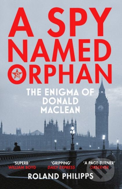 Kniha: A Spy Named Orphan (Roland Philipps). Vintage, 2019 Kniha: A Spy Named Orphan (Roland Philipps). Vintage, 2019
