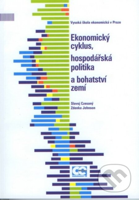Kniha: Ekonomický cyklus, hospodářská politika a bohatství zemí (Slavoj Czesaný). Oeconomica, 2012 Kniha: Ekonomický cyklus, hospodářská politika a bohatství zemí (Slavoj Czesaný). Oeconomica, 2012