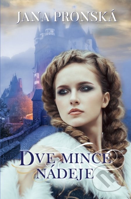 Kniha: Dve mince nádeje (Jana Pronská), 2019 Kniha: Dve mince nádeje (Jana Pronská), 2019