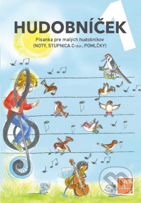 Kniha: Hudobníček 1 (Erika Backová). Taktik, 2019 Kniha: Hudobníček 1 (Erika Backová). Taktik, 2019