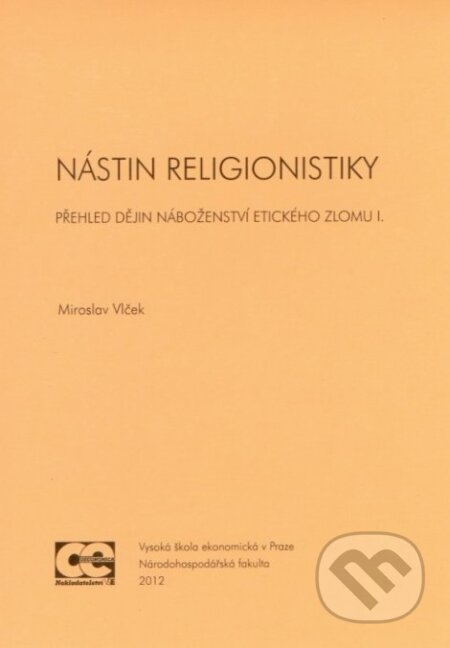 Kniha: Nástin religionistiky (Miroslav Vlček). Oeconomica, 2012 Kniha: Nástin religionistiky (Miroslav Vlček). Oeconomica, 2012