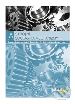 Kniha: Strojní součásti a mechanizmy (Jozef Bronček, Ladislav Čillík a Stanislav Kučera). Raabe, 2018 Kniha: Strojní součásti a mechanizmy (Jozef Bronček, Ladislav Čillík a Stanislav Kučera). Raabe, 2018