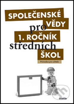 Kniha: Společenské vědy pro 1. ročník středních škol (Denisa Denglerová). Didaktis, 2009 Kniha: Společenské vědy pro 1. ročník středních škol (Denisa Denglerová). Didaktis, 2009