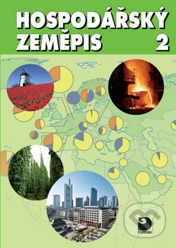 Kniha: Hospodářský zeměpis 2 (Ladislav Skokan). Fortuna, 2012 Kniha: Hospodářský zeměpis 2 (Ladislav Skokan). Fortuna, 2012