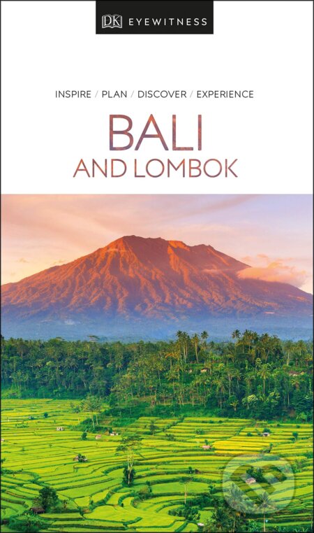 Kniha: Bali and Lombok (DK Eyewitness). Dorling Kindersley, 2019 Kniha: Bali and Lombok (DK Eyewitness). Dorling Kindersley, 2019