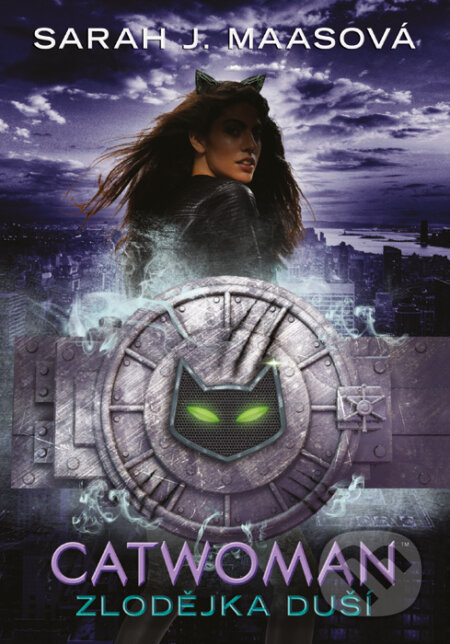 E-kniha: Catwoman: Zlodějka duší (Sarah J. Maas). CooBoo CZ, 2019 E-kniha: Catwoman: Zlodějka duší (Sarah J. Maas). CooBoo CZ, 2019
