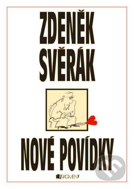 E-kniha: Nové povídky (Zdeněk Svěrák). Nakladatelství Fragment, 2013 E-kniha: Nové povídky (Zdeněk Svěrák). Nakladatelství Fragment, 2013