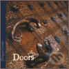 Kniha: Doors (Správa Pražského hradu). Správa Pražského hradu, 2003 Kniha: Doors (Správa Pražského hradu). Správa Pražského hradu, 2003
