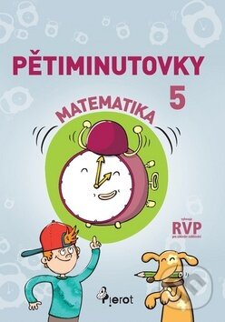 Kniha: Pětiminutovky Matematika 5 (Petr Šulc). Pierot, 2018 Kniha: Pětiminutovky Matematika 5 (Petr Šulc). Pierot, 2018