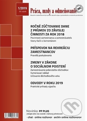 Práca, mzdy a odmeňovanie 1/2019 (Poradca podnikateľa). Poradca podnikateľa, 2019 Práca, mzdy a odmeňovanie 1/2019 (Poradca podnikateľa). Poradca podnikateľa, 2019