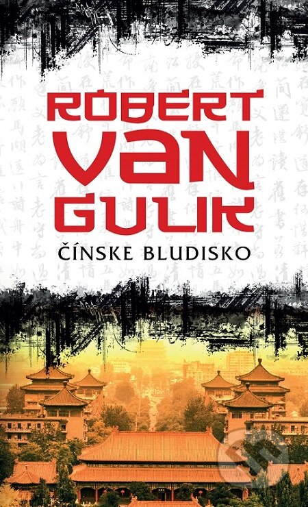 E-kniha: Čínske bludisko (Robert van Gulik). Slovenský spisovateľ, 2019 E-kniha: Čínske bludisko (Robert van Gulik). Slovenský spisovateľ, 2019