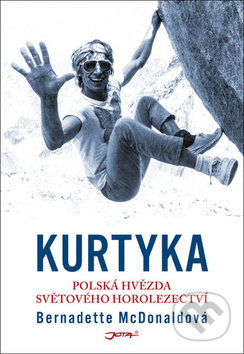 Kniha: Kurtyka (Bernadette McDonald). Jota, 2019 Kniha: Kurtyka (Bernadette McDonald). Jota, 2019