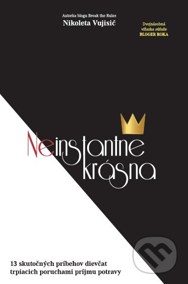 Kniha: Neinstantne krásna (Nikoleta Vujisić). Nikoleta Vujisić, 2019 Kniha: Neinstantne krásna (Nikoleta Vujisić). Nikoleta Vujisić, 2019