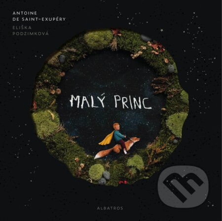 Kniha: Malý princ (Antoine de Saint-Exupéry). Albatros CZ, 2019 Kniha: Malý princ (Antoine de Saint-Exupéry). Albatros CZ, 2019