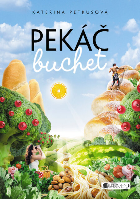 E-kniha: Pekáč buchet (Kateřina Petrusová). Nakladatelství Fragment, 2014 E-kniha: Pekáč buchet (Kateřina Petrusová). Nakladatelství Fragment, 2014
