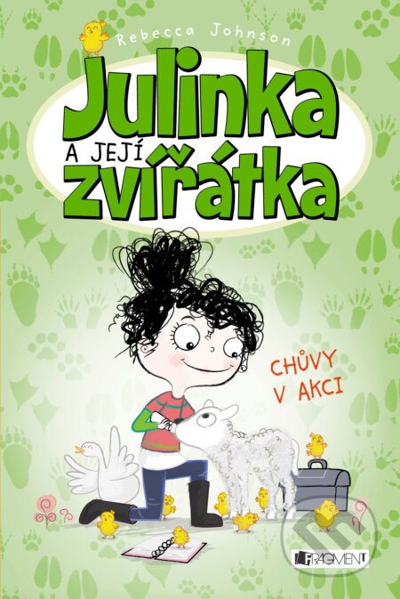 E-kniha: Julinka a její zvířátka: Chůvy v akci (Rebecca Johnson). Nakladatelství Fragment, 2015 E-kniha: Julinka a její zvířátka: Chůvy v akci (Rebecca Johnson). Nakladatelství Fragment, 2015