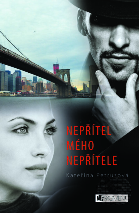 E-kniha: Nepřítel mého nepřítele (Kateřina Petrusová). Nakladatelství Fragment, 2013 E-kniha: Nepřítel mého nepřítele (Kateřina Petrusová). Nakladatelství Fragment, 2013