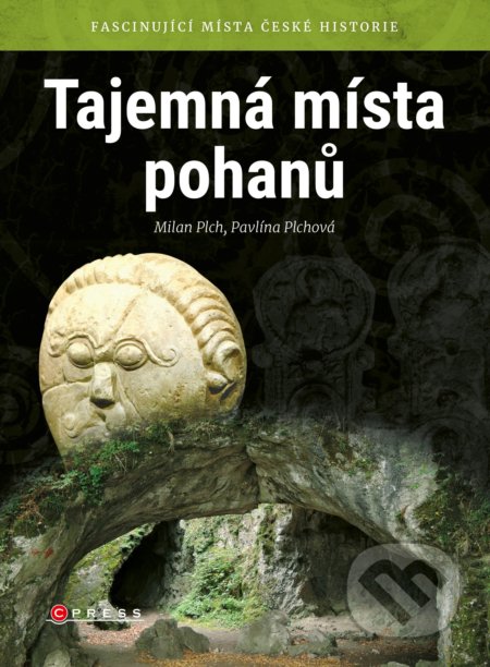 Kniha: Tajemná místa pohanů (Milan Plch a Pavlína Plchová). CPRESS, 2019 Kniha: Tajemná místa pohanů (Milan Plch a Pavlína Plchová). CPRESS, 2019