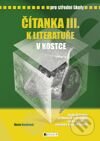E-kniha: Čítanka III. k literatuře v kostce pro střední školy (Marie Sochrová). Nakladatelství Fragment, 2011 E-kniha: Čítanka III. k literatuře v kostce pro střední školy (Marie Sochrová). Nakladatelství Fragment, 2011