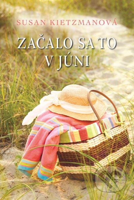 Kniha: Začalo sa to v júni (Susan Kietzman). Fortuna Libri, 2019 Kniha: Začalo sa to v júni (Susan Kietzman). Fortuna Libri, 2019