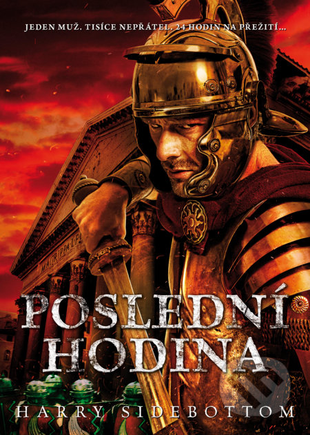 Kniha: Poslední hodina (Harry Sidebottom). BB/art, 2019 Kniha: Poslední hodina (Harry Sidebottom). BB/art, 2019