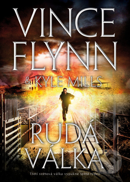 Kniha: Rudá válka (Kyle Mills a Vince Flynn). BB/art, 2019 Kniha: Rudá válka (Kyle Mills a Vince Flynn). BB/art, 2019