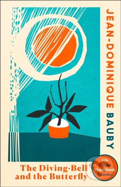 Kniha: The Diving-Bell and the Butterfly (Jean-Dominique Bauby). Fourth Estate, 2019 Kniha: The Diving-Bell and the Butterfly (Jean-Dominique Bauby). Fourth Estate, 2019