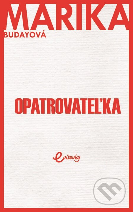 E-kniha: Opatrovateľka (Marika Budayová). MAFRA Slovakia, 2019 E-kniha: Opatrovateľka (Marika Budayová). MAFRA Slovakia, 2019