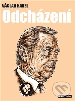 Kniha: Odcházení (Václav Havel). Respekt Publishing a.s, 2007 Kniha: Odcházení (Václav Havel). Respekt Publishing a.s, 2007