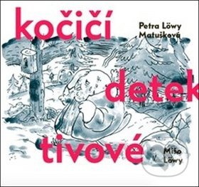 Kniha: Kočičí detektivové (Petra Löwy Matušková). Michal Löwy, 2017 Kniha: Kočičí detektivové (Petra Löwy Matušková). Michal Löwy, 2017