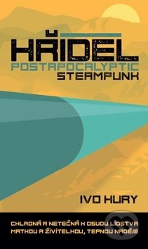 Kniha: Hřídel (Ivo Hury). True Paperback, 2019 Kniha: Hřídel (Ivo Hury). True Paperback, 2019