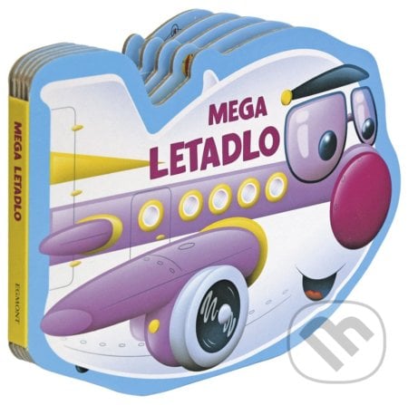 Mega letadlo - Paul Dronsfield (ilustrátor), Egmont ČR, 2019