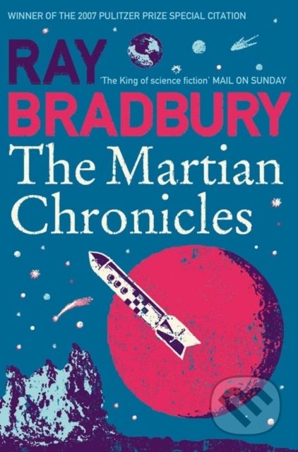 Kniha: The Martian Chronicles (Ray Bradbury). HarperCollins, 2018 Kniha: The Martian Chronicles (Ray Bradbury). HarperCollins, 2018
