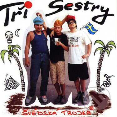 Hudobné CD: Tři Sestry: Švédská trojka LP (Hudobné albumy). Hudobné albumy, 2019 Hudobné CD: Tři Sestry: Švédská trojka LP (Hudobné albumy). Hudobné albumy, 2019