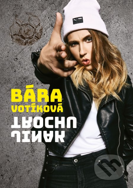 Kniha: Bára Votíková: Trochu jinak (Barbora Votíková). BIZBOOKS, 2019 Kniha: Bára Votíková: Trochu jinak (Barbora Votíková). BIZBOOKS, 2019