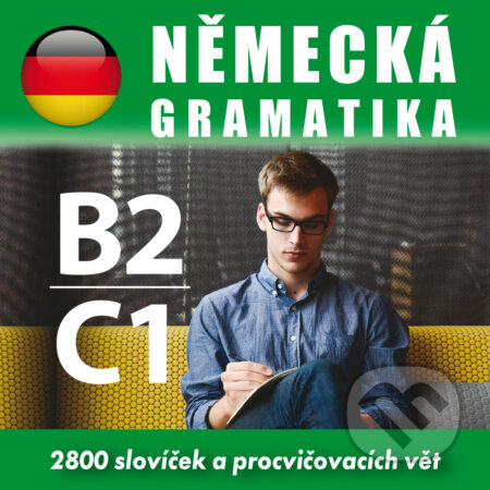 Audiokniha: Německá gramatika B2, C2 (Různí). Poslechová angličtina, 2019 Audiokniha: Německá gramatika B2, C2 (Různí). Poslechová angličtina, 2019