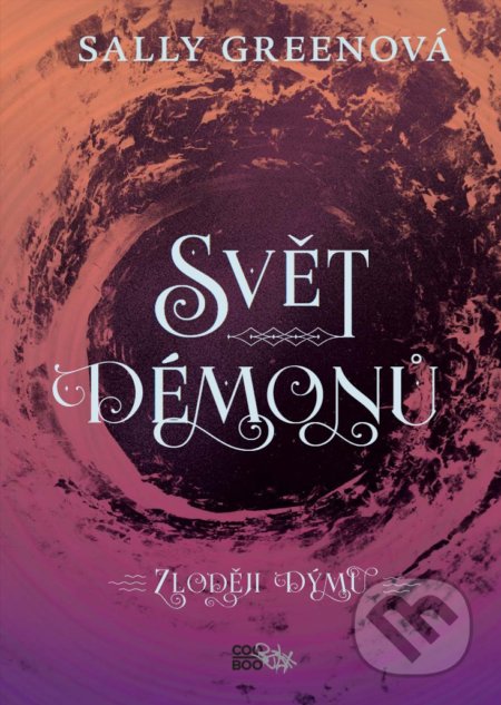 Kniha: Svět démonů (Sally Green). CooBoo CZ, 2020 Kniha: Svět démonů (Sally Green). CooBoo CZ, 2020
