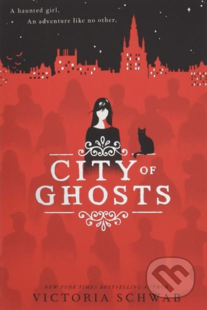 Kniha: City of Ghosts (Victoria Schwab). Scholastic, 2018 Kniha: City of Ghosts (Victoria Schwab). Scholastic, 2018