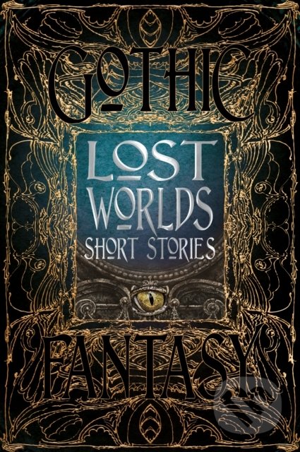 Kniha: Lost Worlds Short Stories (Flame Tree Publishing). Flame Tree Publishing, 2017 Kniha: Lost Worlds Short Stories (Flame Tree Publishing). Flame Tree Publishing, 2017