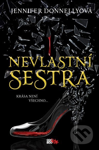 Kniha: Nevlastní sestra (Jennifer Donnelly). CooBoo CZ, 2019 Kniha: Nevlastní sestra (Jennifer Donnelly). CooBoo CZ, 2019