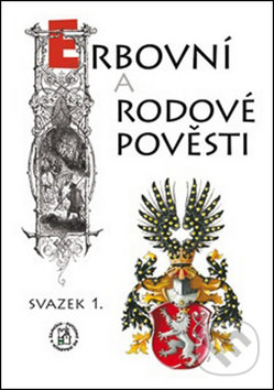Kniha: Erbovní a rodové pověsti (Hynek Fridrich). Putujme, 2014 Kniha: Erbovní a rodové pověsti (Hynek Fridrich). Putujme, 2014