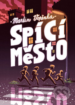 Kniha: Spící město (Martin Vopěnka). Mladá fronta, 2019 Kniha: Spící město (Martin Vopěnka). Mladá fronta, 2019